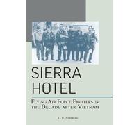 C R Anderegg Richard P Hallion Air Force History & Muse Sierra Hotel (Tascabile)