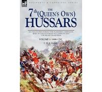 C R B Barrett The 7th (Queen's Own) Hussars (Copertina rigida)