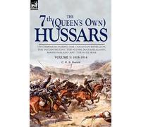 C R B Barrett The 7th (Queen's Own) Hussars (Tascabile)