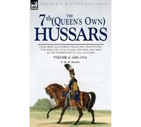 C R B Barrett The 7th (Queen's Own) Hussars (Tascabile)
