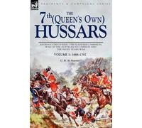 C R B Barrett The 7th (Queen's Own) Hussars (Tascabile) Regiments & Campaigns