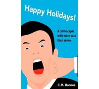 C R Barnes Happy Holidays (Tascabile) Charlie Barnes Experience
