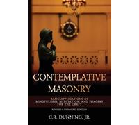 C R Dunning Contemplative Masonry (Tascabile)