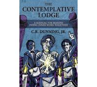 C R Dunning The Contemplative Lodge (Tascabile)