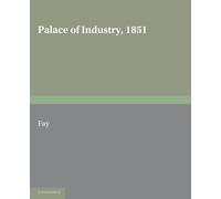C.R. Fay Palace of Industry, 1851 (Tascabile)