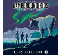 C R Fulton Glacier Vanishing (Tascabile) Campground Kids