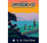 C R Fulton Smoky Mountain Survival (Copertina rigida) Campground Kids Set 1
