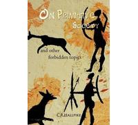 C. R. Hallpike On Primitive Society (Tascabile)