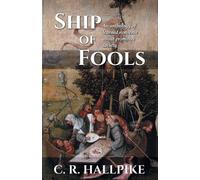 C R Hallpike Ship of Fools (Tascabile)