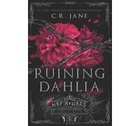 C R Jane Ruining Dahlia (Tascabile) Mafia Wars