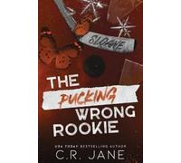 C R Jane` The Pucking Wrong Rookie (Tascabile)