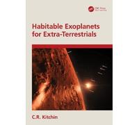 C.R. Kitchin Habitable Exoplanets for Extra-Terrestrials (Copertina rigida)