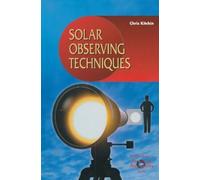 C. R. Kitchin Solar Observing Techniques (Tascabile)