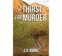 C R Koons A Thirst for Murder (Tascabile)