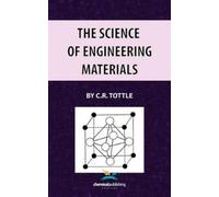 C. R. Tottle The Science of Engineering Materials (Copertina rigida)