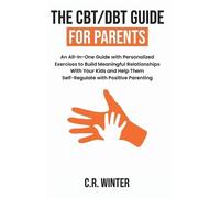 C R Winter The CBT/DBT Guide for Parents (Copertina rigida)