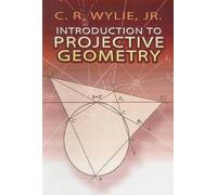 C R Wylie, Jr. Introduction to Projective Geometry (Tascabile)