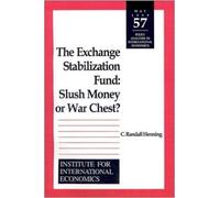 C. Randall Henn The Exchange Stabilization Fund - Slush Money or War (Tascabile)