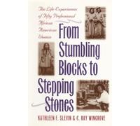 C. Ray Wingrove Kathleen F. Sl From Stumbling Blocks to Stepping St (Tascabile)