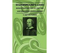 C. Ribton-Turne Shakespeare's Land - Being A Description Of Central (Tascabile)