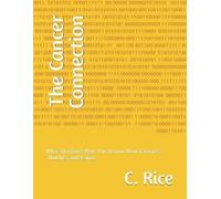 C Rice The Cancer Connection (Tascabile)