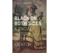C. Riley Snorton Black on Both Sides (Tascabile)