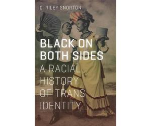 C. Riley Snorton Black on Both Sides (Tascabile)