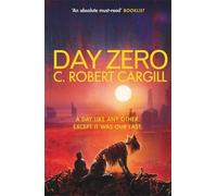 C. Robert Cargill Day Zero (Tascabile)