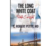 C Robert Pettit The Long White Coat (Tascabile)