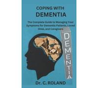 C Roland Coping with Dementia (Tascabile)