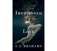 C S Brahams Imprisoned By Love (Tascabile)