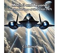 C S Duncan Mach 3 and Beyond (Copertina rigida)