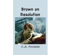 C S Forester Brown on Resolution (Copertina rigida)