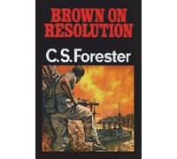 C S Forester Brown on Resolution (Tascabile)