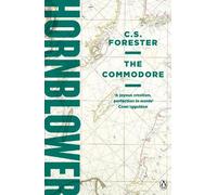 C.S. Forester The Commodore (Tascabile) Horatio Hornblower Tale of the Sea