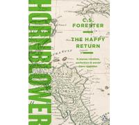 C.S. Forester The Happy Return (Tascabile) Horatio Hornblower Tale of the Sea