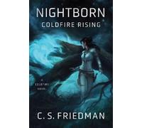 C.S. Friedman Nightborn: Coldfire Rising (Copertina rigida) Coldfire
