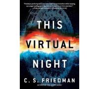 C.S. Friedman This Virtual Night (Tascabile) Outworlds series