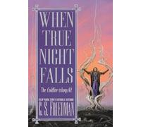C.S. Friedman When True Night Falls (Tascabile) Coldfire