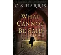 C.S. Harris What Cannot Be Said (Tascabile)