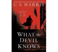 C.S. Harris What The Devil Knows (Tascabile)