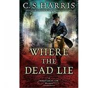C.S. Harris Where the Dead Lie (Tascabile)