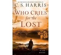 C.S. Harris Who Cries for the Lost (Copertina rigida)