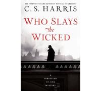 C.S. Harris Who Slays the Wicked (Copertina rigida)