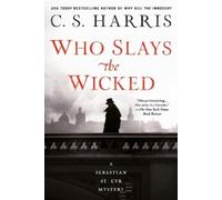 C.S. Harris Who Slays the Wicked (Tascabile)