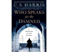 C. S. Harris Who Speaks for the Damned (Tascabile)