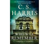 C. S. Harris Who Will Remember (Copertina rigida)