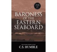 C S Humble Baroness of the Eastern Seaboard (Tascabile)