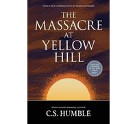 C S Humble The Massacre at Yellow Hill (Tascabile)