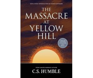 C S Humble The Massacre at Yellow Hill (Tascabile)